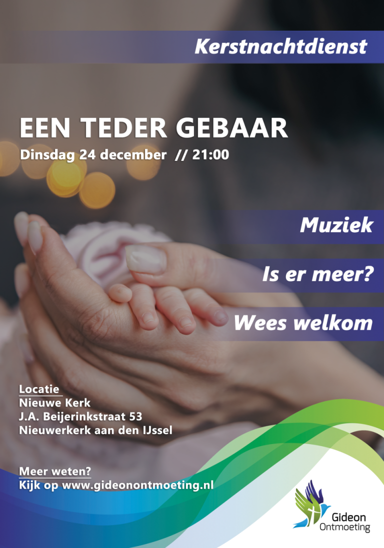 Kerstnachtdienst 24 december : ‘EEN TEDER GEBAAR’